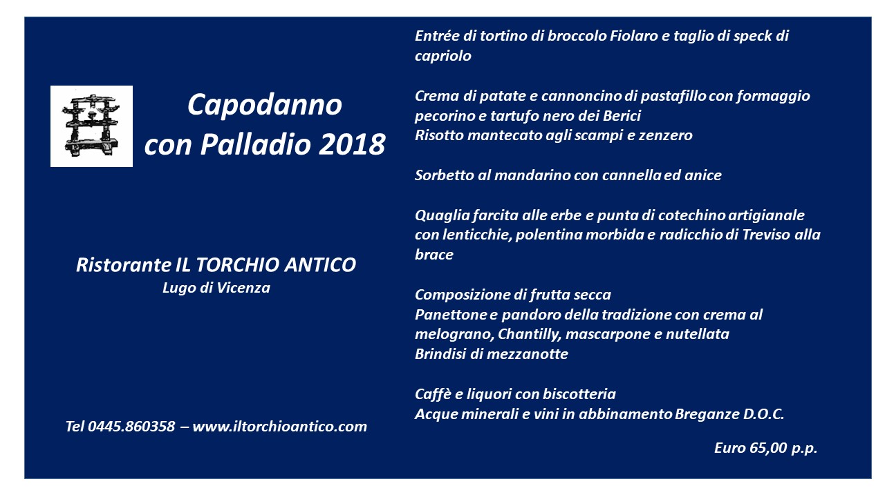 2018-12-31: Capodanno con Palladio 2018 - Il Torchio Antico