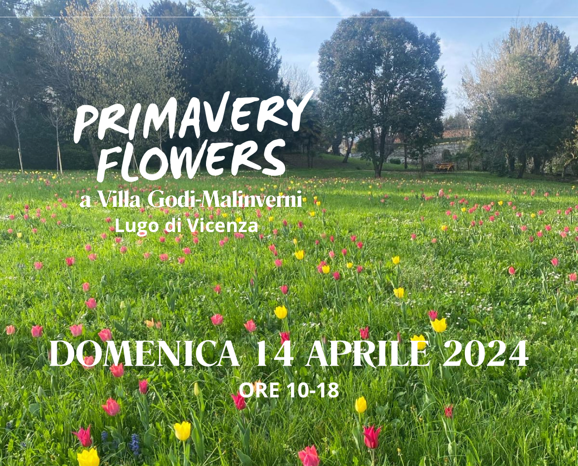 2024-04-14: Primavery Flowers 2024 - Villa Godi Malinverni